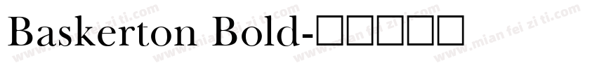 Baskerton Bold字体转换